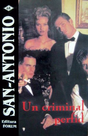 Un criminal perfid - San-Antonio