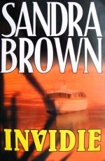 Invidie - Sandra Brown
