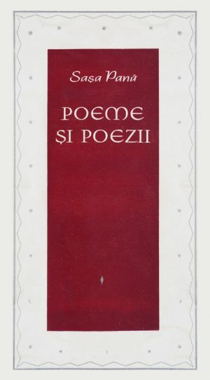 Poeme si poezii alese din carti si din sertar (1925-1965) (avangarda