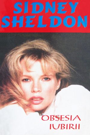 Obsesia iubirii - Sidney Sheldon