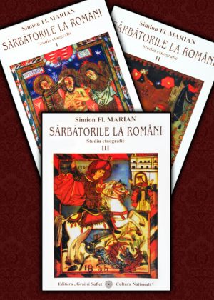 Sarbatorile la romani (3 vol.) - Simion Florea Marian