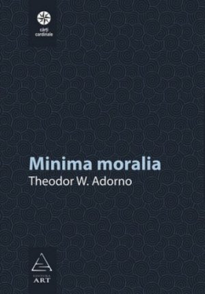 Minima moralia - Theodor W. Adorno