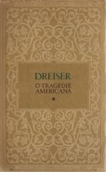 O tragedie americana (2 vol.) - Theodore Dreiser