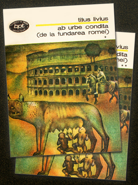 Ab Urbe Condita (De la fundarea Romei) (2 vol.) - Titus Livius