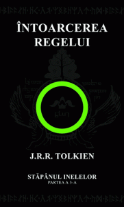 J.R.R. Tolkien - Stăpânul Inelelor, vol. III: Întoarcerea regelui