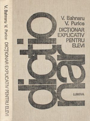 Dictionar explicativ pentru elevi - V. Bahnaru