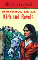 Misterul de la Kirkland Revels - Victoria Holt