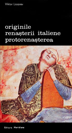 Originile renasterii italiene protorenasterea - Viktor Lazarev