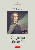 Dictionar filosofic - Voltaire