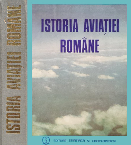 Istoria aviatiei romane - Colectiv de autori