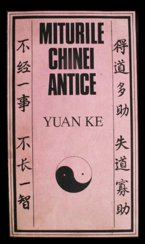 Miturile Chinei antice - Yuan Ke